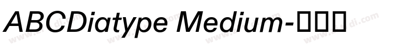 ABCDiatype Medium字体转换 ABCDiatype Medium字体转换